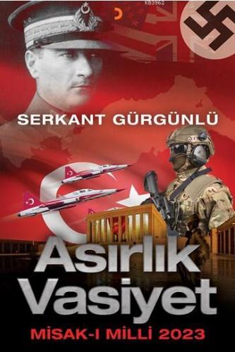 Asırlık Vasiyet; Misak-ı Milli 2023 | Serkant Gürgünlü | Cinius Yayınl