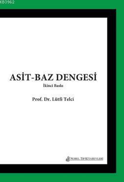 Asit Baz Dengesi | Lütfi Telci | Nobel Tıp Kitabevi