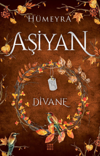 Aşiyan 2- Divane (Ciltli) | Hümeyra | Dokuz Yayınları