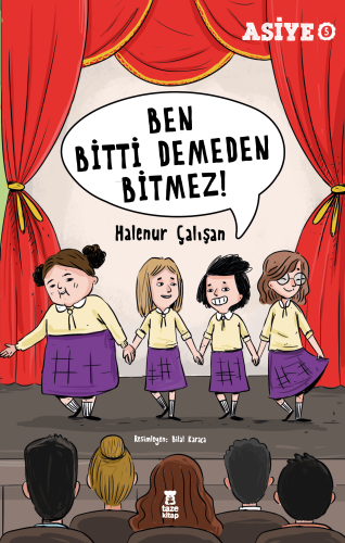 Asiye 5;Ben Bitti Demeden Bitmez | Halenur Çalışan | Taze Kitap