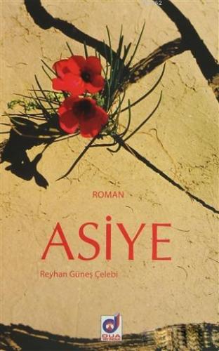 Asiye | Reyhan Güneş Çelebi | Dua Yayıncılık