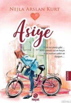 Asiye | Nejla Arslan Kurt | Hayat Yayınları