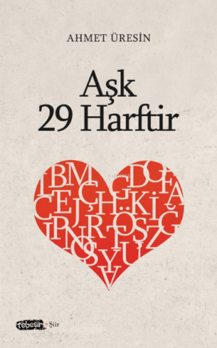 Aşk 29 Harftir | Ahmet Üresin | Tebeşir Yayınları