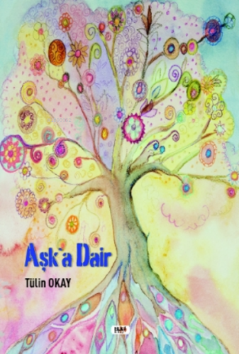 Aşk` a Dair | Tülin Okay | Tilki Kitap