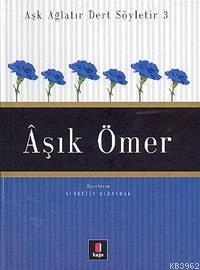 Aşk Ağlatır Dert Söyletir 3 - Âşık Ömer | Nurettin Albayrak | Kapı Yay