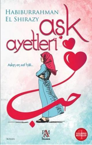 Aşk Ayetleri | Habiburrahman El Shirazy | Panama Yayıncılık