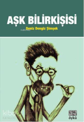 Aşk Bilirkişisi | Deniz Dengiz Şimşek | Nota Bene Yayınları