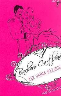 Aşk Daima Kazanır; Pembe Koleksiyon 05 | Barbara Cartland | Artemis Ya