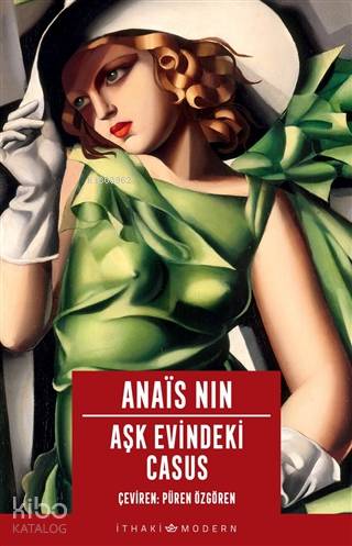 Aşk Evindeki Casus | Anais Nin | İthaki Yayınları