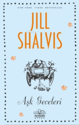 Aşk Geceleri | Jill Shalvis | Nemesis Kitap