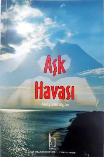 Aşk Havası | Akay Durulgan | İZYAKO