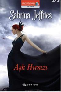 Aşk Hırsızı | Sabrina Jeffries | Epsilon Yayınevi