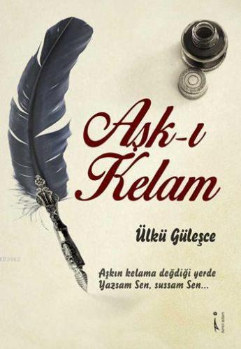 Aşk-ı Kelam | Ülkü Güleşçe | İkinci Adam Yayınları