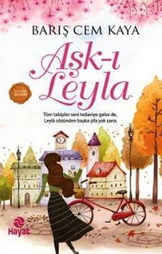 Aşk-ı Leyla | Barış Cem Kaya | Hayat Yayınları