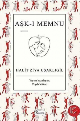 Aşk-ı Memnu - Bez Ciltli | Halid Ziya Uşaklıgil | Koridor Yayıncılık