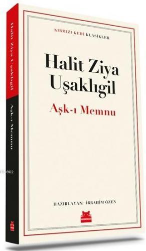 Aşk-ı Memnu | Halit Ziya Uşaklıgil | Kırmızıkedi Yayınevi