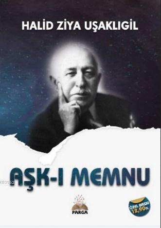 Aşk-ı Memnu | Halid Ziya Uşaklıgil | Parga Yayıncılık