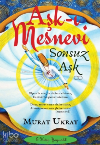 Aşk-ı Mesnevi;Aşk-ı Mesnevi | Murat Ukray | E-Kitap Yayıncılık