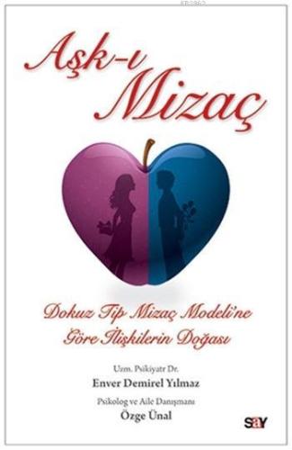 Aşk-ı Mizaç; Dokuz Tip Mizaç Modeli'ne Göre İlişkilerin Doğası | Enver