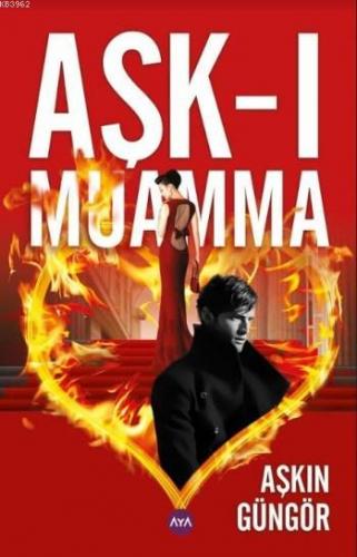 Aşk-ı Muamma | Aşkın Güngör | Aya Kitap