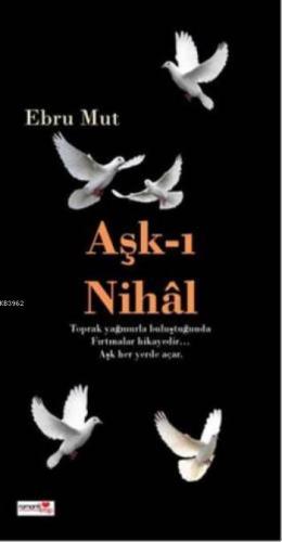 Aşk-ı Nihal | Ebru Mut | Romantik Kitap Yayınları