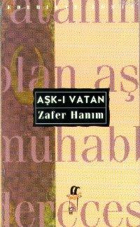 Aşk-ı Vatan | Zafer Hanım | Oğlak Yayınları