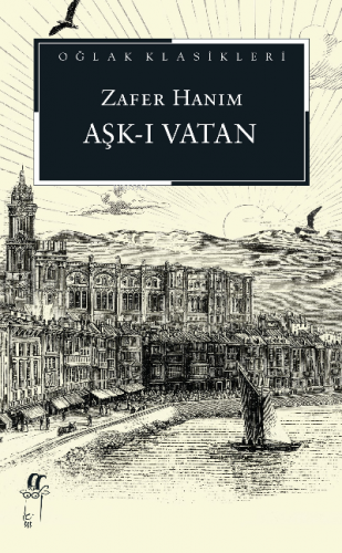 Aşk-I Vatan | Zafer Hanım | Oğlak Yayınları