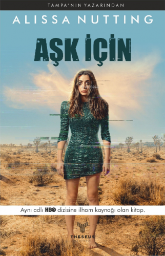 Aşk İçin | Alissa Nutting | Theseus Yayınevi