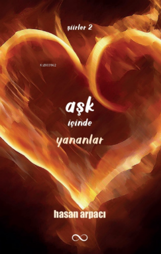 Aşk İçinde Yananlar | Hasan Arpacı | Bengisu Yayınları