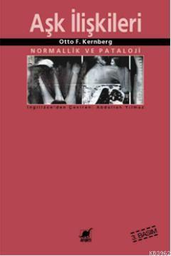 Aşk İlişkileri | Otto F. Kernberg | Ayrıntı Yayınları