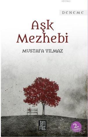 Aşk Mezhebi | Mustafa Yılmaz | Temmuz Kitap