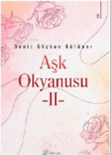 Aşk Okyanusu - II | Deniz Göçhan Bütüner | Karina Kitap