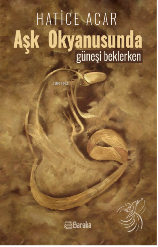 Aşk Okyanusunda Güneşi Beklerken | Hatice Acar | Baraka Kitap