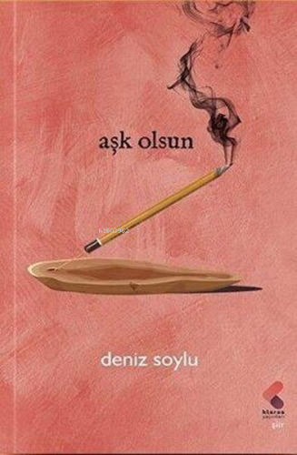 Aşk Olsun | Deniz Soylu | Klaros Yayınları