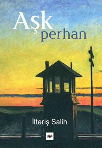 Aşk Perhan | İlteriş Salih | Tilki Kitap