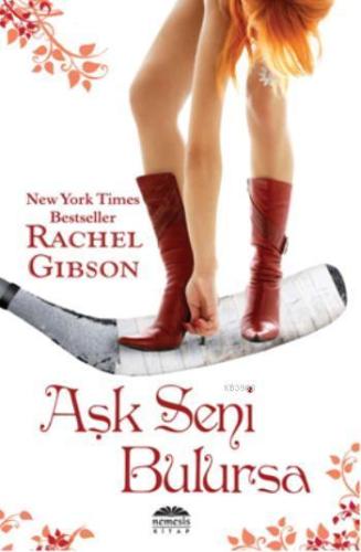 Aşk Seni Bulursa | Rachel Gibson | Nemesis Kitap