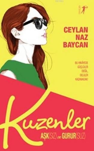 Aşk(Sız) ve Gurur(Suz) | Ceylan Naz Baycan | Artemis Yayınları