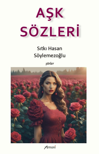 Aşk Sözleri | Sıtkı Hasan Söylemezoğlu | Armoni Yayınları