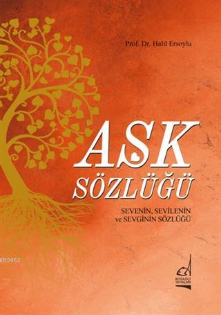 Aşk Sözlüğü | Halil Ersoylu | Boğaziçi Yayınları