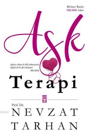 Aşk Terapi | Nevzat Tarhan | Timaş Yayınları