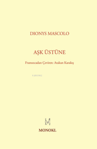 Aşk Üstüne | Diony Mascolo | Monokl Yayınları