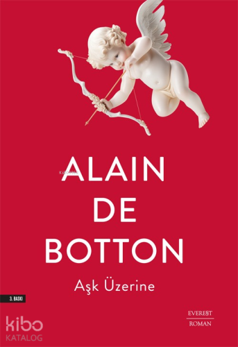 Aşk Üzerine | Alain De Botton | Alfa Basım Yayım Dağıtım