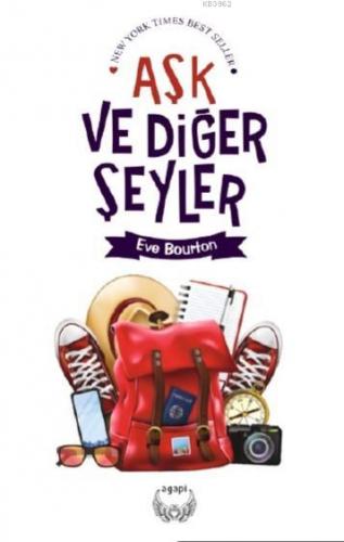 Aşk ve Diğer Şeyler | Eve Bourton | Agapi Yayınları