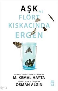 Aşk ve Flört Kıskacında Ergen | Osman Algın | Timaş Yayınları