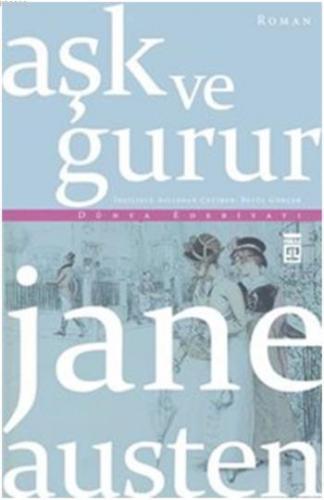 Aşk ve Gurur | Jane Austen | Timaş Yayınları