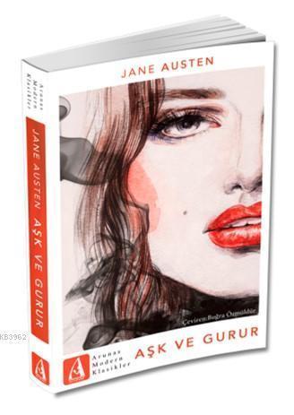 Aşk ve Gurur | Jane Austen | Arunas Yayıncılık