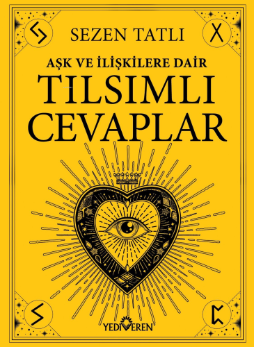 Aşk Ve İlişkilere Dair Tılsımlı Cevaplar | Sezen Tatlı | Yediveren Yay