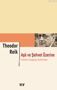 Aşk ve Şehvet Üzerine 1; Romantik ve Cinsel Duyguların Psikanalizi | T