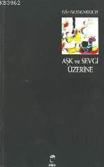 Aşk ve Sevgi Üzerine | Elke Heidenreich | Doruk Yayıncılık