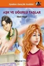 Aşk ve Uğurlu Taşlar | Sissi Flegel | Epsilon Yayınevi